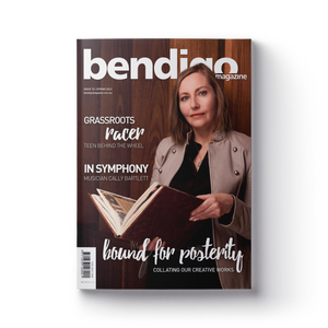Bendigo Magazine - Issue 72 - Spring 2023