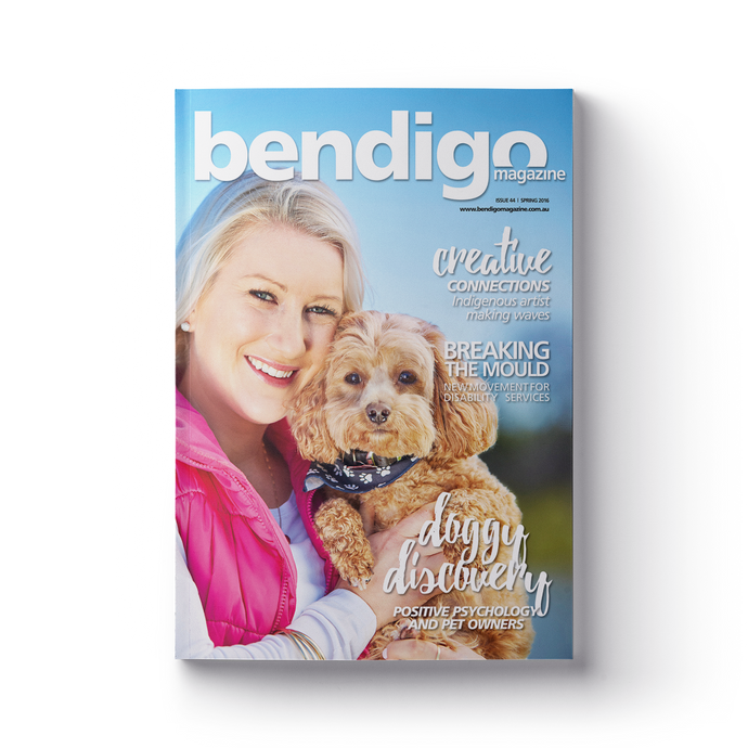 Bendigo Magazine - Issue 44 - Spring 2016
