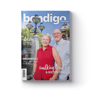 Bendigo Magazine - Issue 50 - Autumn 2018