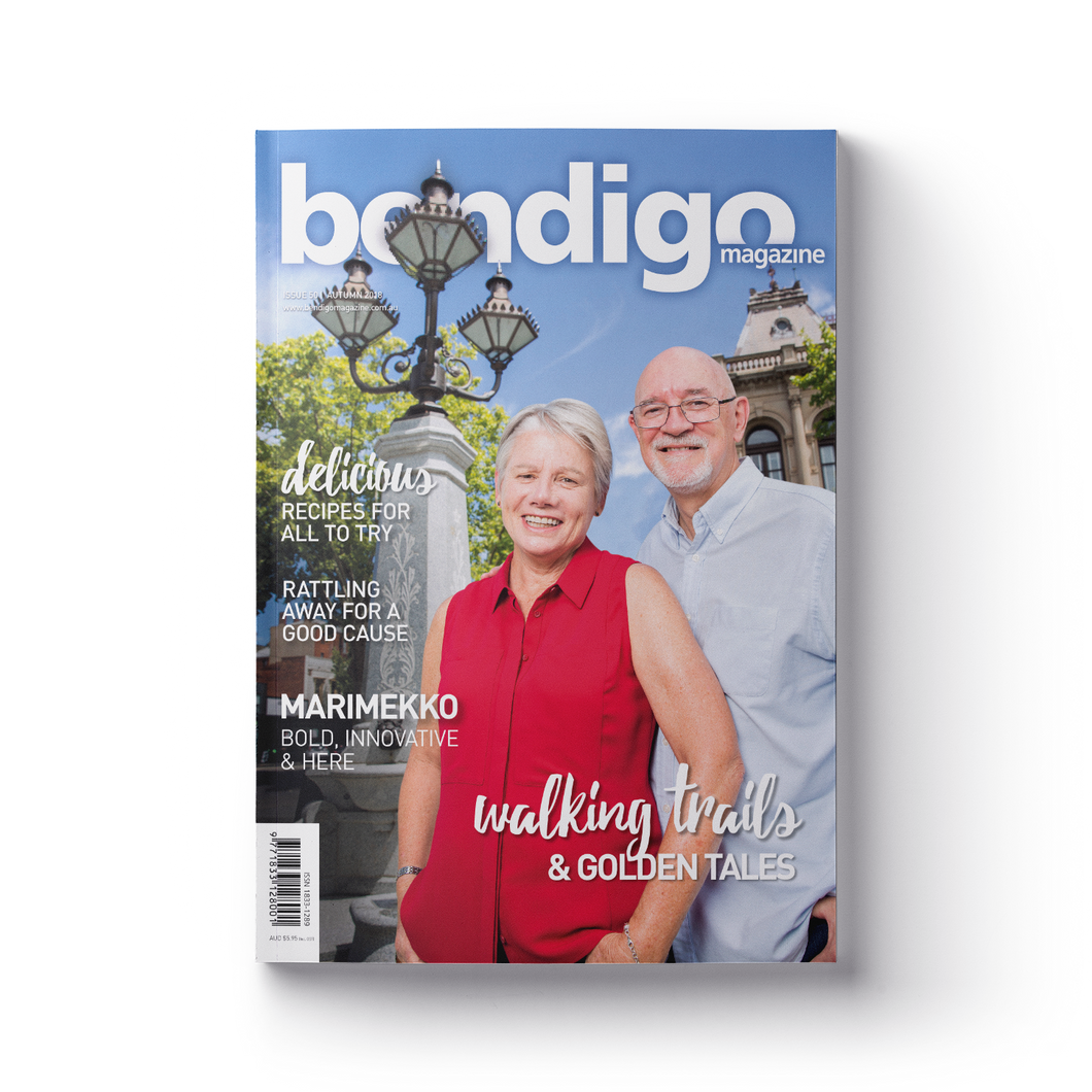 Bendigo Magazine - Issue 50 - Autumn 2018