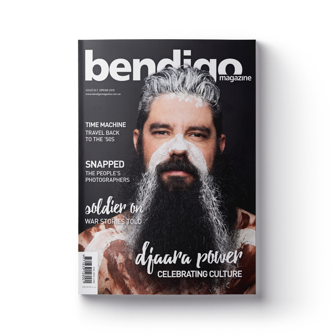 Bendigo Magazine - Issue 52 - Spring 2018