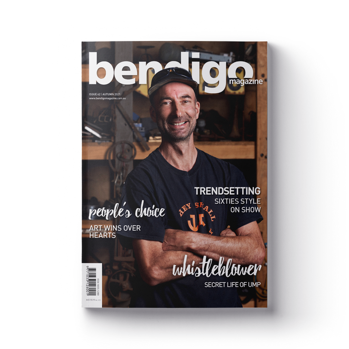 Bendigo Magazine - Issue 62 - Autumn 2021